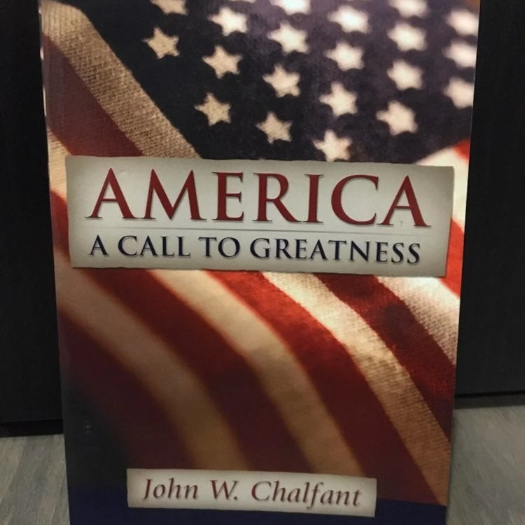 America- A Call to Greatness