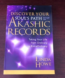 Discover Your Soul's Path Through the Akashic Records