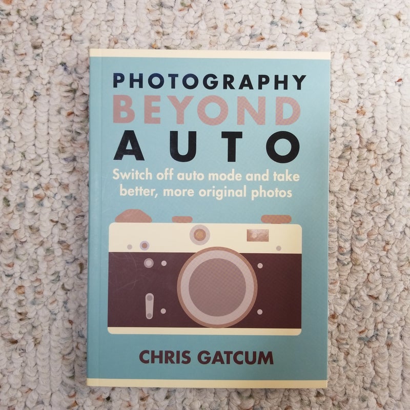 Photography Beyond Auto