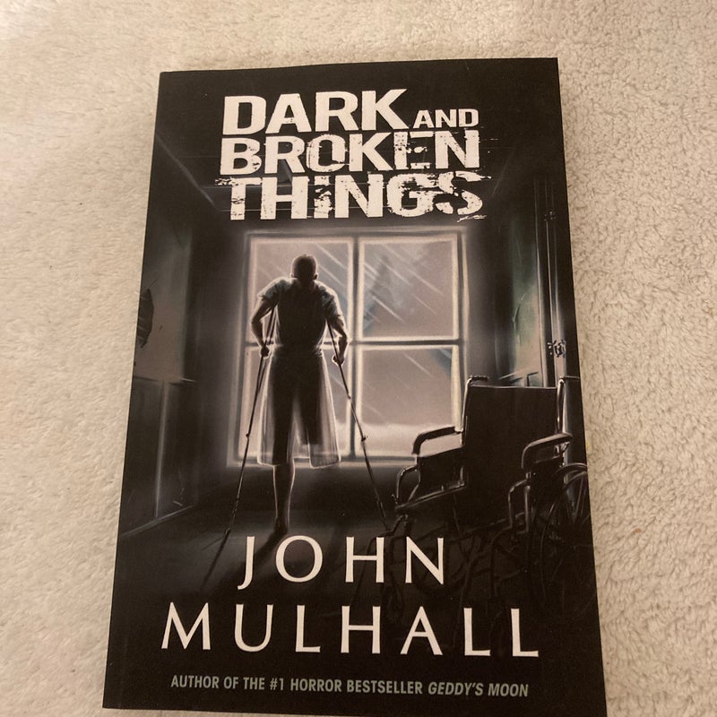 Dark and Broken Things (signed)