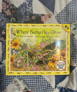 Where Butterflies Grow 