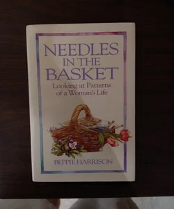 Needles in the Basket