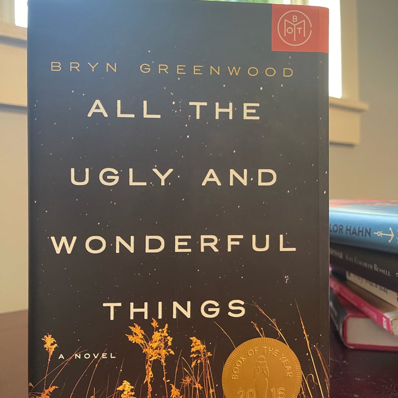 All the Ugly and Wonderful Things