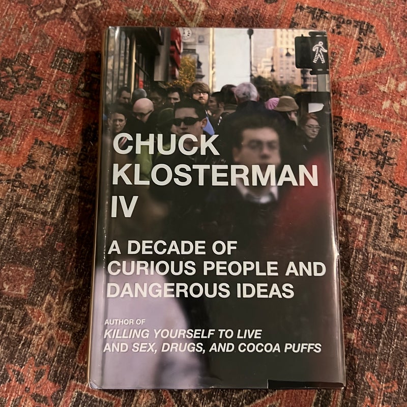 SIGNED Chuck Klosterman IV