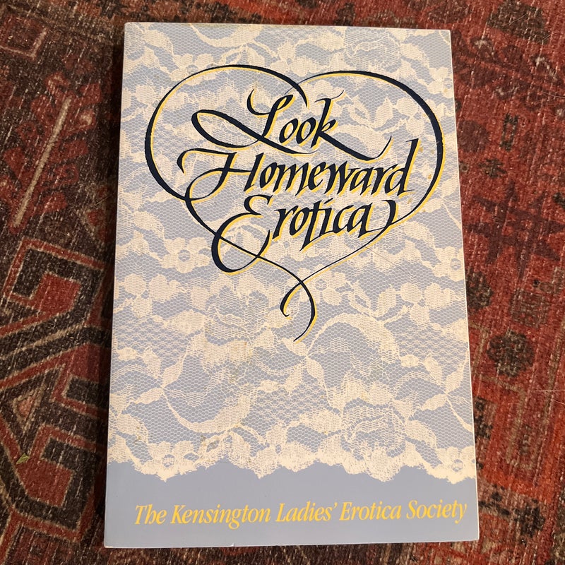 Look Homeward Erotica