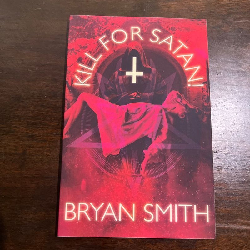 Kill for Satan!