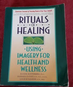 Rituals of Healing