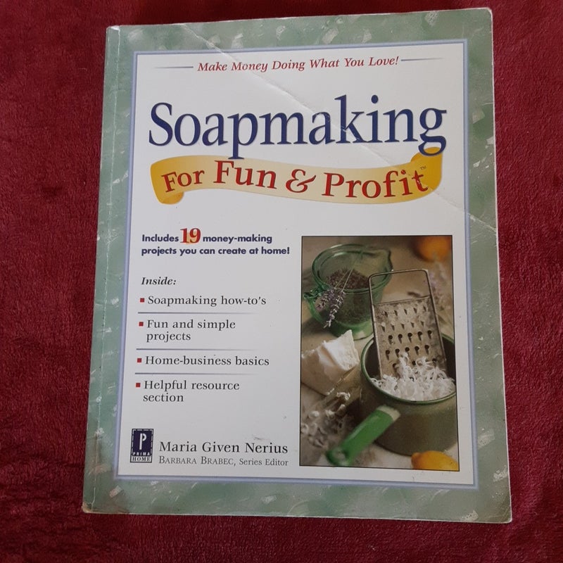 Soapmaking for Fun and Profit