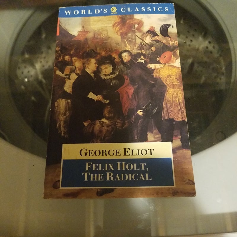 Felix Holt, the Radical