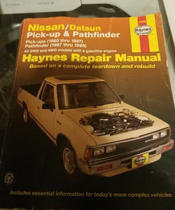 Nissan/Datsun Pickups 1980 Thru 1997 and Pathfinder 1987 Thru 1995 Haynes Repair Manual