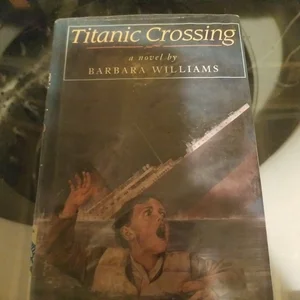 Titanic Crossing