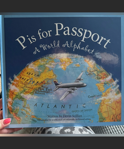 P is for Passport: A World Alphabet