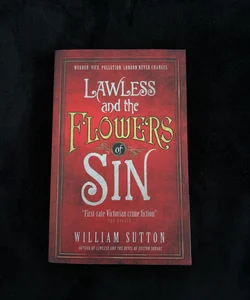 Lawless and the Flowers of Sin