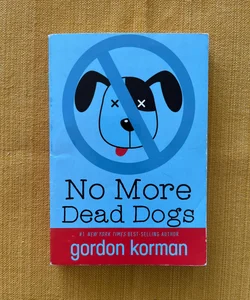 No More Dead Dogs