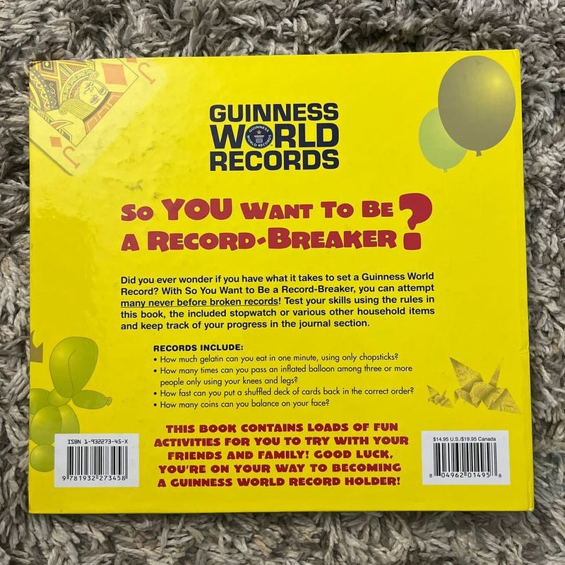 Guinness World Records: So You Want to Be a Record Breaker