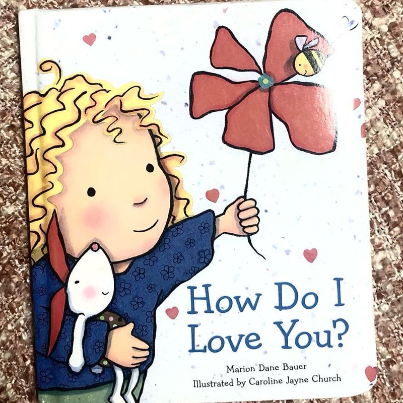 How Do I Love You?