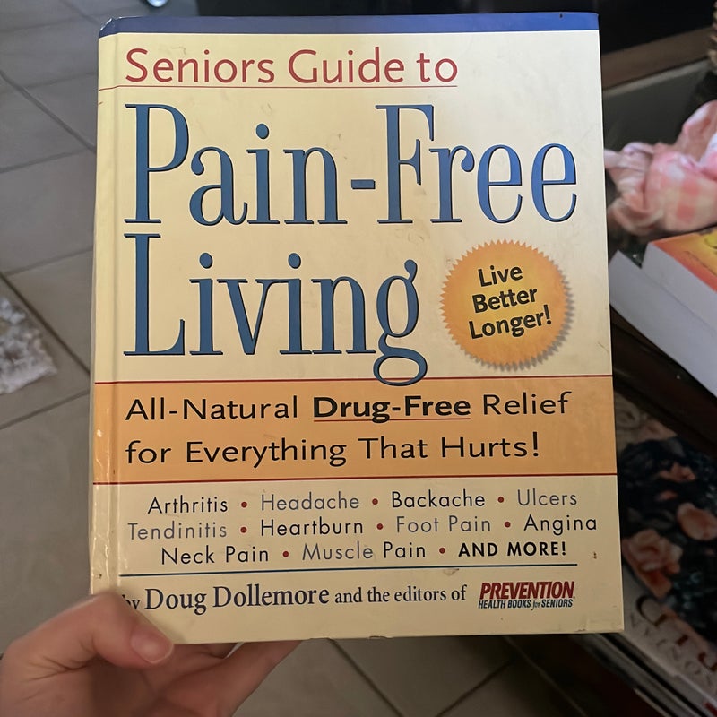 The Senior's Guide to Pain-Free Living