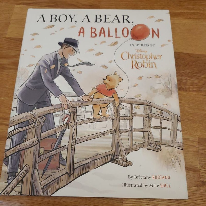Christopher Robin: a Boy, a Bear, a Balloon