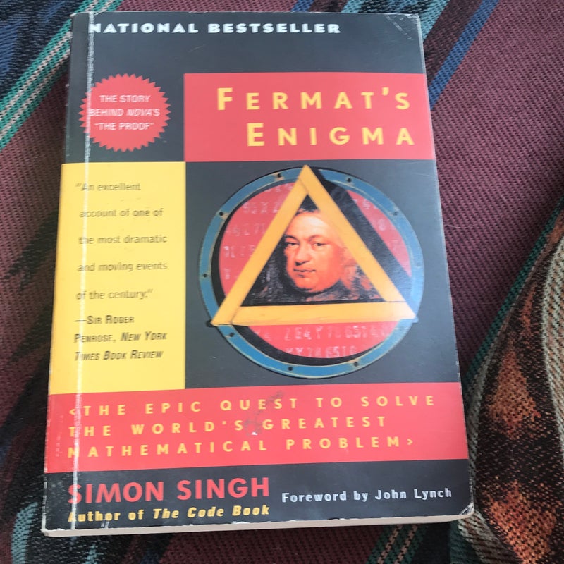 Fermat’s Enigma: The Epic Quest To Solve The World’s Greatest Mathmatical Problems