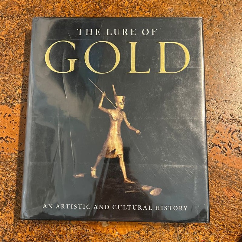 The Lure of Gold