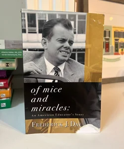Of Mice and Miracles