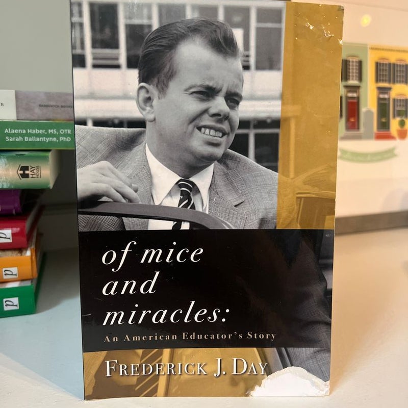 Of Mice and Miracles