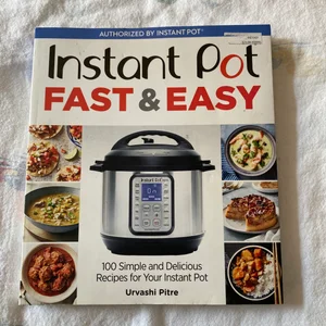 Instant Pot Fast and Easy