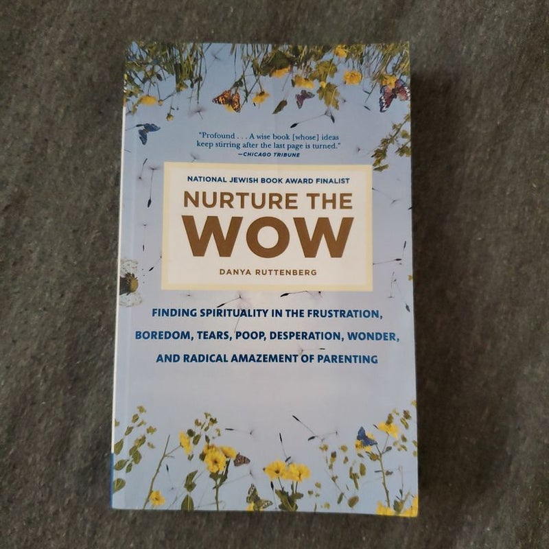 Nurture the Wow