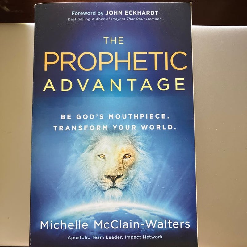 The Prophetic Advantage