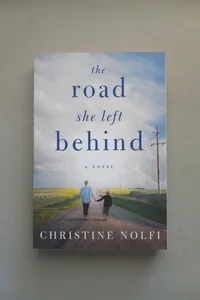 The Road She Left Behind