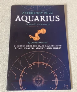 Astrology 2022: Aquarius