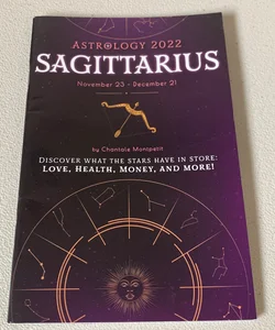 Astrology 2022: Sagittarius 