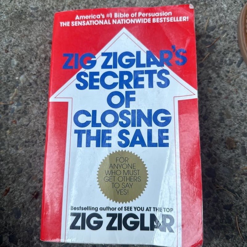 Zig Ziglar's Secrets of Closing the Sale