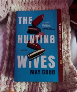 The Hunting Wives