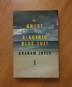 The Ghost in the Electric Blue Suit