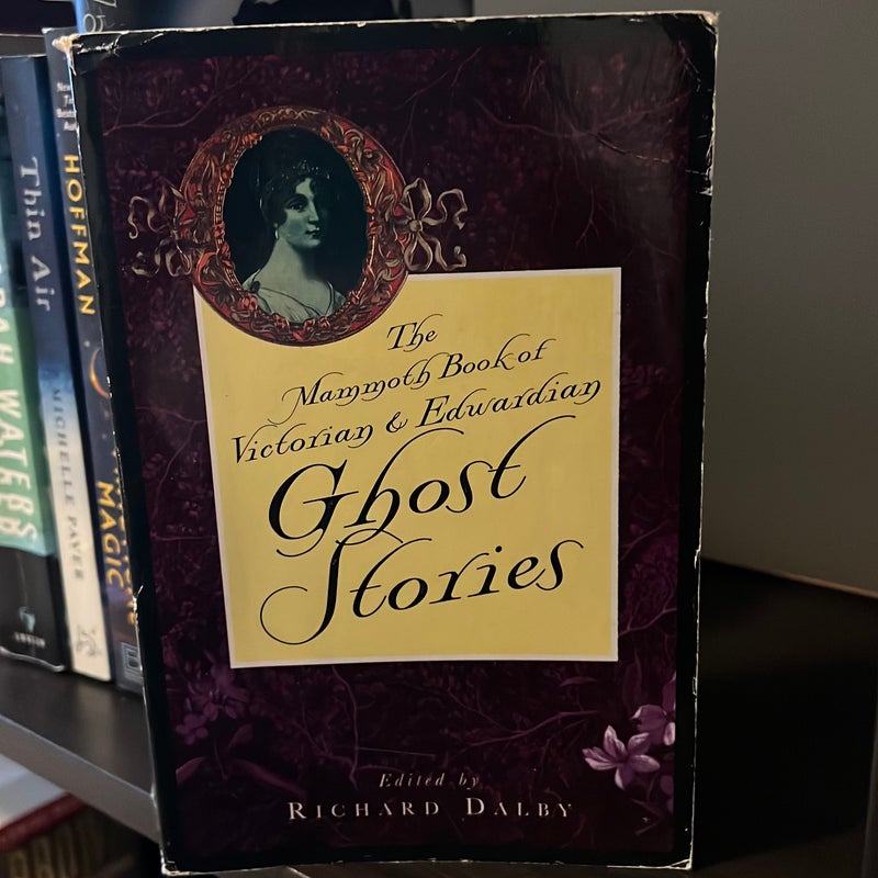 The Mammoth Book of Victorian and Edwardian Ghost Stories