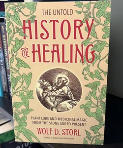 The Untold History of Healing