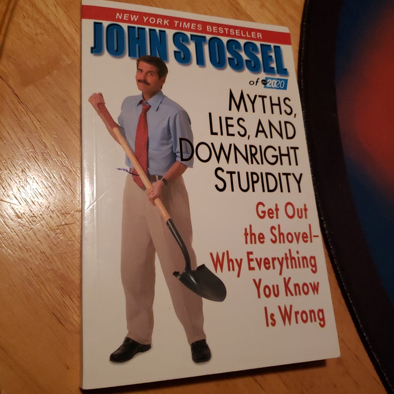 Myths, lies, and downright stupidity