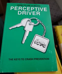 How to Be a More Perceptive Driver