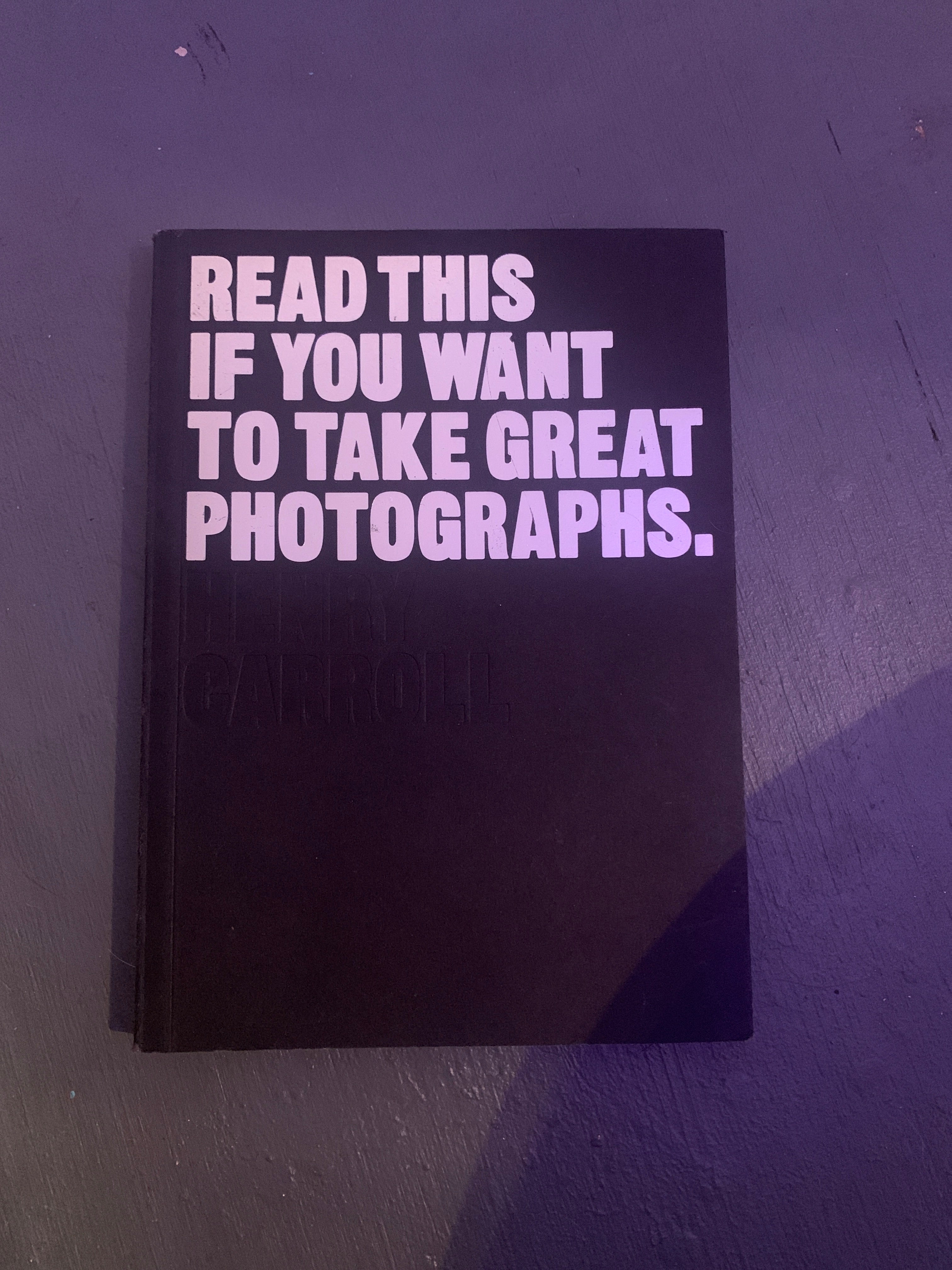 Read This If You Want to Take Great Photographs