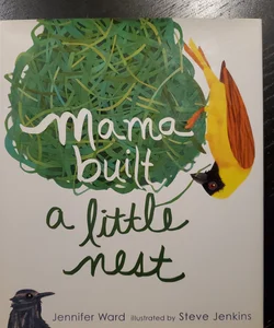Mama Built a Little Nest