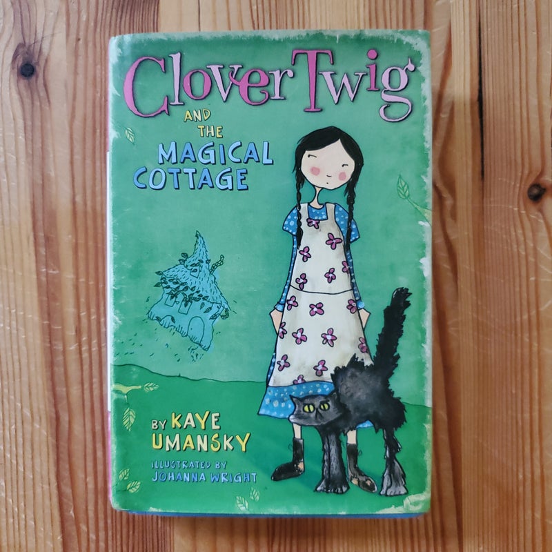 Clover Twig and the Magical Cottage