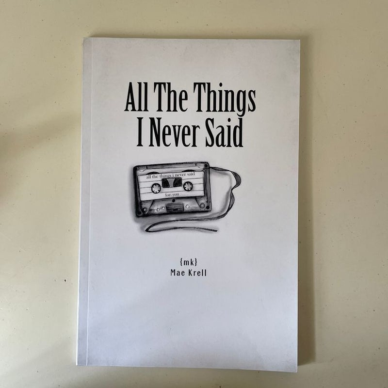 All the Things I Never Said