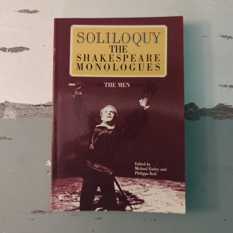 Soliloquy! The Shakespeare Monologues