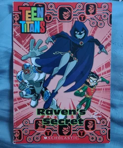 Teen Titans: Raven's Secret