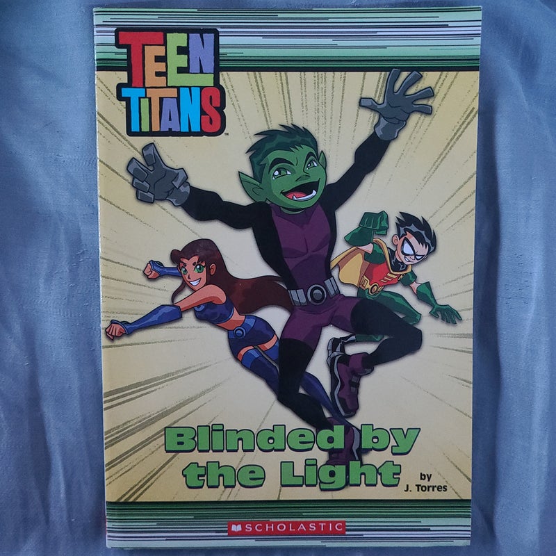 Teen Titans: Blinded by the Light