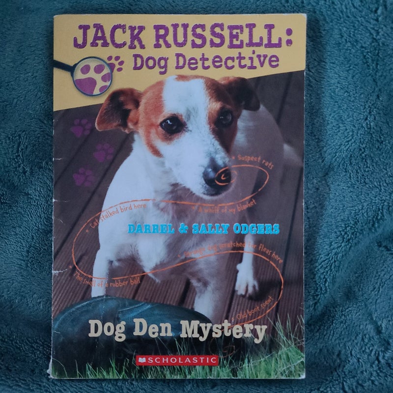 Jack Russell Dog Detective: Dog Den Mystery