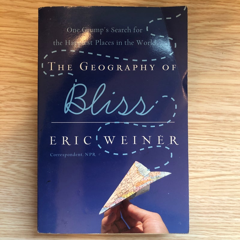 The Geography of Bliss by Eric Weiner, Paperback Pangobooks