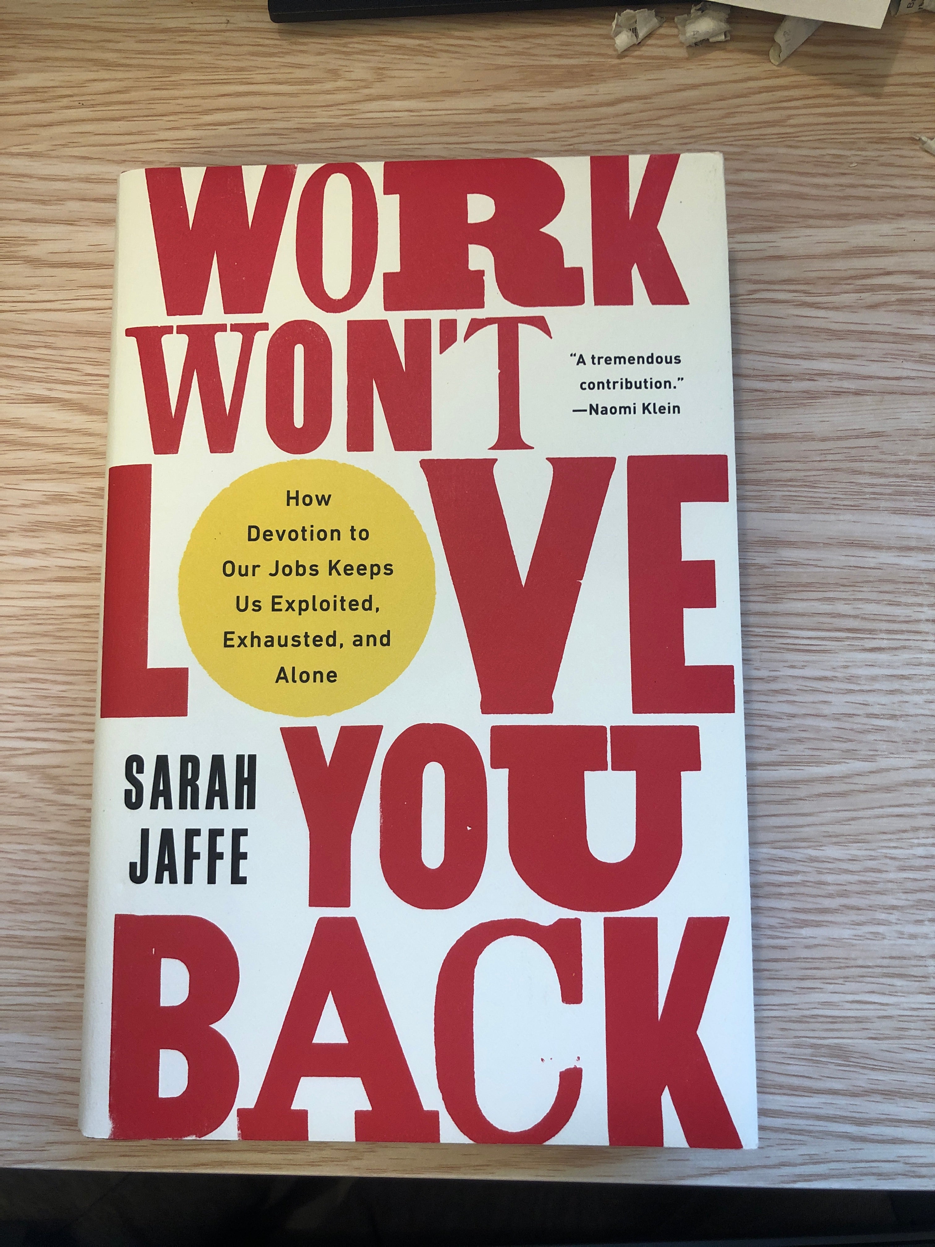 Work Won't Love You Back