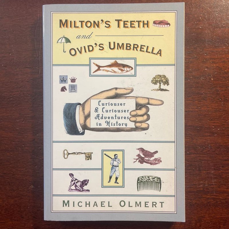 Milton's Teeth and Ovid's Umbrella